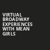Virtual Broadway Experiences with MEAN GIRLS, Virtual Experiences for Gainesville, Gainesville